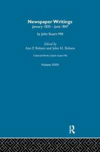 Collected Works of John Stuart Mill : XXIV. Newspaper Writings Vol C (Collected Works of John Stuart Mill)