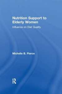 Nutrition Support to Elderly Women : Influence on Diet Quality (Garland Studies on the Elderly in America)