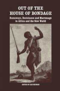 Out of the House of Bondage : Runaways, Resistance and Marronage in Africa and the New World