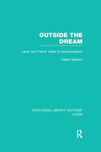 Outside the Dream (RLE: Lacan) : Lacan and French Styles of Psychoanalysis (Routledge Library Editions: Lacan)