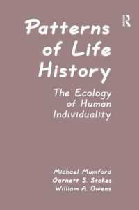 Patterns of Life History : The Ecology of Human Individuality (Applied Psychology Series)