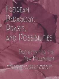 Freireian Pedagogy, Praxis, and Possibilities : Projects for the New Millennium (Critical Education Practice)