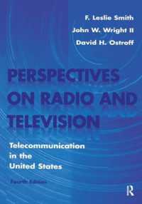 Perspectives on Radio and Television : Telecommunication in the United States (Routledge Communication Series) （4TH）