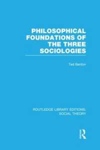 Philosophical Foundations of the Three Sociologies (RLE Social Theory) (Routledge Library Editions: Social Theory)