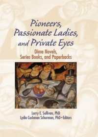 Pioneers, Passionate Ladies, and Private Eyes : Dime Novels, Series Books, and Paperbacks
