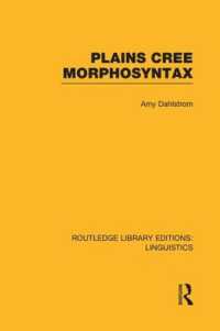 Plains Cree Morphosyntax (Routledge Library Editions: Linguistics)