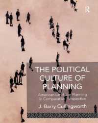 The Political Culture of Planning : American Land Use Planning in Comparative Perspective