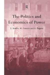 The Politics and Economics of Power (Routledge Siena Studies in Political Economy)