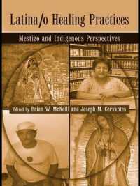 Latina/o Healing Practices : Mestizo and Indigenous Perspectives