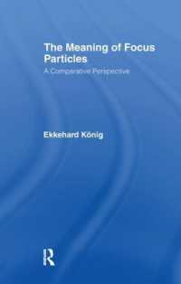 The Meaning of Focus Particles : A Comparative Perspective