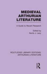 Medieval Arthurian Literature : A Guide to Recent Research (Routledge Library Editions: Arthurian Literature)