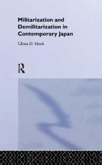 Militarisation and Demilitarisation in Contemporary Japan (Nissan Institute/routledge Japanese Studies)