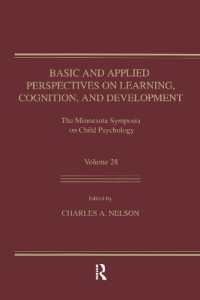 Basic and Applied Perspectives on Learning, Cognition, and Development : The Minnesota Symposia on Child Psychology, Volume 28 (Minnesota Symposia on Child Psychology Series)