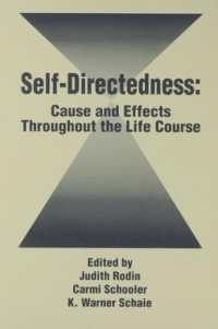Self Directedness : Cause and Effects Throughout the Life Course (Social Structure and Aging Series)