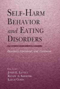 Self-Harm Behavior and Eating Disorders : Dynamics, Assessment, and Treatment