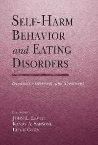 Self-Harm Behavior and Eating Disorders : Dynamics, Assessment, and Treatment
