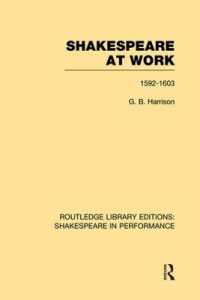 Shakespeare at Work, 1592-1603 (Routledge Library Editions: Shakespeare in Performance)