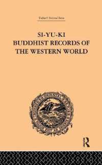 Si-Yu-Ki Buddhist Records of the Western World : Translated from the Chinese of Hiuen Tsiang (A.D. 629) Vol I