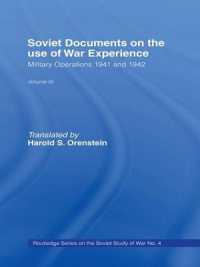 Soviet Documents on the Use of War Experience : Volume Three: Military Operations 1941 and 1942 (Soviet Russian Study of War)