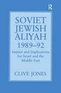 Soviet Jewish Aliyah, 1989-92 : Impact and Implications for Israel and the Middle East
