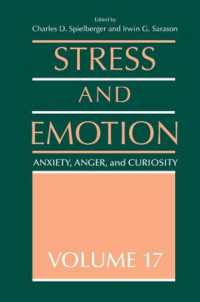 Stress and Emotion : Anxiety, Anger and Curiosity, Volume 17 (Stress and Emotion Series)