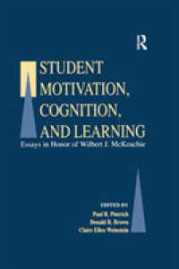 Student Motivation, Cognition, and Learning : Essays in Honor of Wilbert J. Mckeachie
