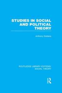 Studies in Social and Political Theory (RLE Social Theory) (Routledge Library Editions: Social Theory)