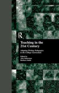 Teaching in the 21st Century : Adapting Writing Pedagogies to the College Curriculum (Cultural Studies in the Classroom)