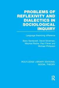 Problems of Reflexivity and Dialectics in Sociological Inquiry (RLE Social Theory) : Language Theorizing Difference (Routledge Library Editions: Social Theory)