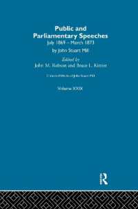 Collected Works of John Stuart Mill : XXIX. Public and Parliamentary Speeches Vol B (Collected Works of John Stuart Mill)