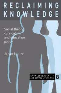 Reclaiming Knowledge : Social Theory, Curriculum and Education Policy