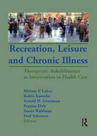 Recreation, Leisure and Chronic Illness : Therapeutic Rehabilitation as Intervention in Health Care