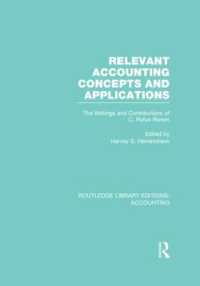Relevant Accounting Concepts and Applications (RLE Accounting) : The Writings and Contributions of C. Rufus Rorem (Routledge Library Editions: Accounting)