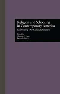 Religion and Schooling in Contemporary America : Confronting Our Cultural Pluralism (Source Books on Education)