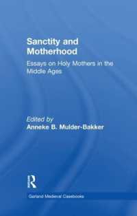 Sanctity and Motherhood : Essays on Holy Mothers in the Middle Ages (Garland Medieval Casebooks)