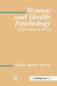 Women and Health Psychology : Volume I: Mental Health Issues (Environment and Health Series)