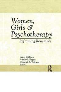 Women, Girls & Psychotherapy : Reframing Resistance