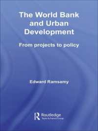 World Bank and Urban Development : From Projects to Policy (Routledge Studies in Development and Society)