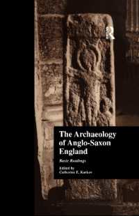 The Archaeology of Anglo-Saxon England : Basic Readings (Basic Readings in Anglo-saxon England)