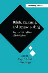 Beliefs, Reasoning, and Decision Making : Psycho-Logic in Honor of Bob Abelson