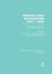 British Cost Accounting 1887-1952 (RLE Accounting) : Contemporary Essays from the Accounting Literature (Routledge Library Editions: Accounting)
