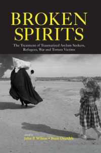 Broken Spirits : The Treatment of Traumatized Asylum Seekers, Refugees and War and Torture Victims