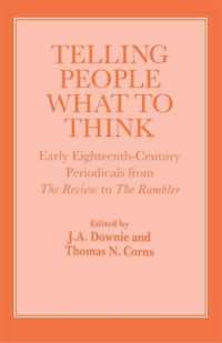 Telling People What to Think : Early Eighteenth Century Periodicals from the Review to the Rambler