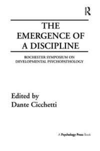 The Emergence of a Discipline : Rochester Symposium on Developmental Psychopathology, Volume 1 (Rochester Symposium on Developmental Psychopathology Series)