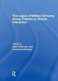 The Legacy of William Schwartz : Group Practice as Shared Interaction