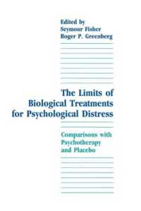 The Limits of Biological Treatments for Psychological Distress : Comparisons with Psychotherapy and Placebo