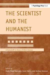 The Scientist and the Humanist : A Festschrift in Honor of Elliot Aronson (Modern Pioneers in Psychological Science: An Aps-psychology Press Series)