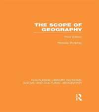 The Scope of Geography (RLE Social & Cultural Geography) (Routledge Library Editions: Social and Cultural Geography)