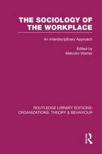 The Sociology of the Workplace (RLE: Organizations) (Routledge Library Editions: Organizations)