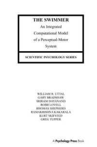 The Swimmer : An Integrated Computational Model of a Perceptual-motor System (Scientific Psychology Series)